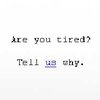 Tired.com: Вы устали? Скажите нам, почему