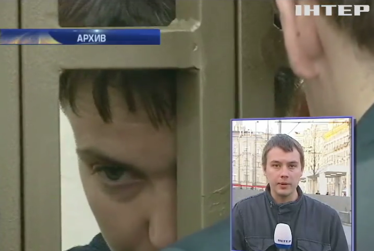 Надежду Савченко могут отправить в колонию в Мордовии